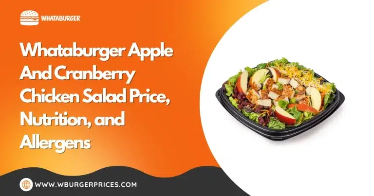 Whataburger Apple And Cranberry Chicken Salad Price, Nutrition, and Allergens