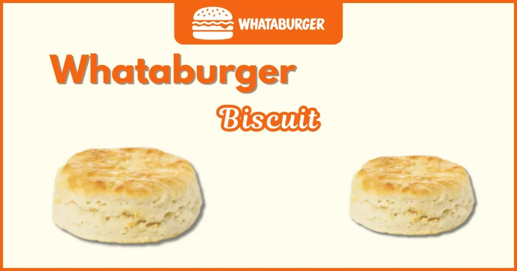 Whataburger Biscuit Price Nutrition, and Allergens