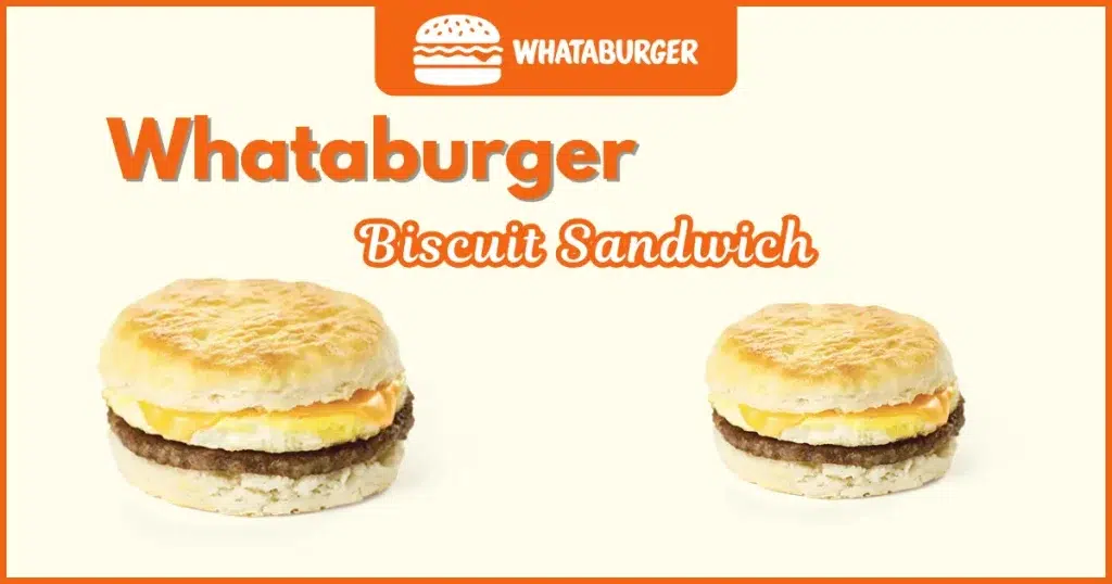 Whataburger Biscuit Sandwich Price, Nutrition and Allergens