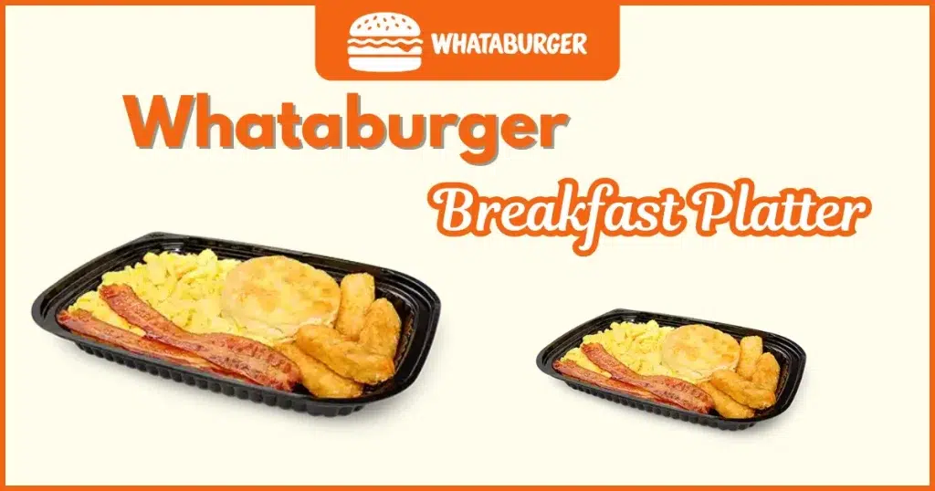 Whataburger Breakfast Platter Price Nutrition and Allergens