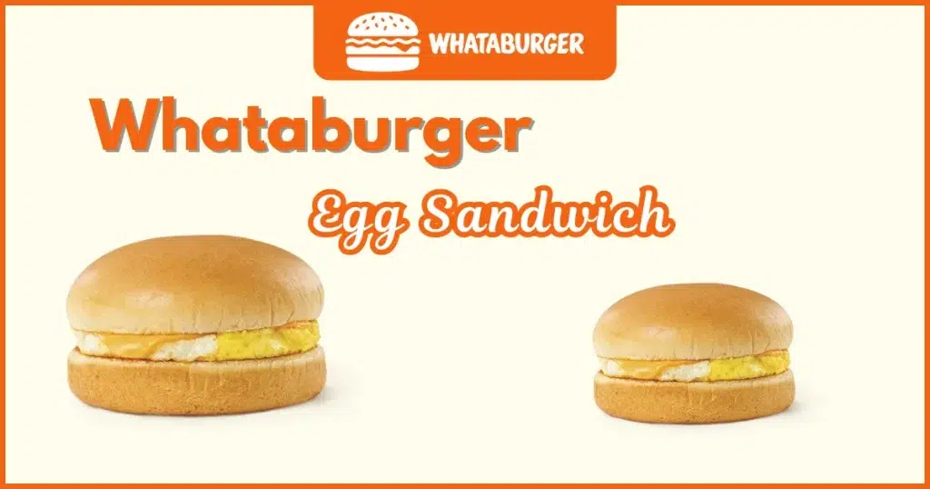 Whataburger Egg Sandwich Price Nutrition and Allergens