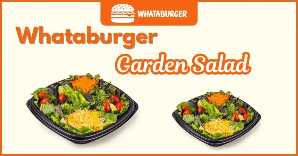 Whataburger Garden Salad Price Nutrition and Allergens