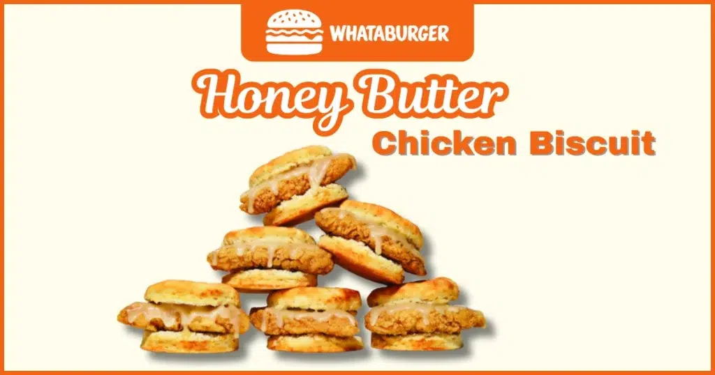 Whataburger Honey Butter Chicken Biscuit Price, Nutrition and Allergens