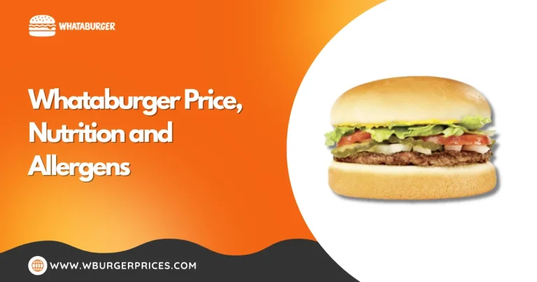 Whataburger Price, Nutrition and Allergens