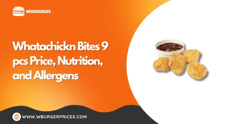 Whataburger Whatachickn Bites 4 Piece Price, Nutrition and Allergens