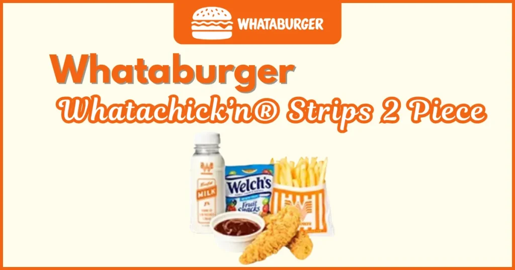 Whatachickn Strips 2 Piece Price, Nutrition Allergens